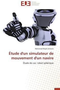 Paperback Étude d'Un Simulateur de Mouvement d'Un Navire [French] Book