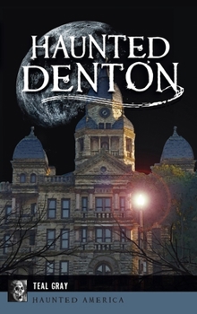 Hardcover Haunted Denton Book