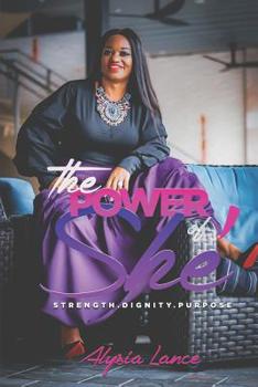 Paperback The Power of She': Strength Dignity Purpose Book