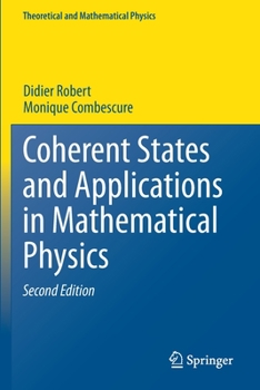 Paperback Coherent States and Applications in Mathematical Physics Book