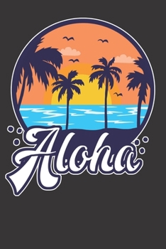 Paperback Notebook: Aloha Hawaii Tropical Beach Dot Grid 6x9 120 Pages Book
