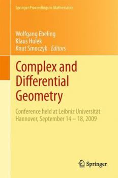 Paperback Complex and Differential Geometry: Conference Held at Leibniz Universität Hannover, September 14 - 18, 2009 Book