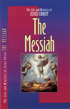The Life and Ministry of Jesus Christ: The Messiah (Life and Ministry of Jesus Christ (Navpress)) - Book  of the Life and Ministry of Jesus Christ