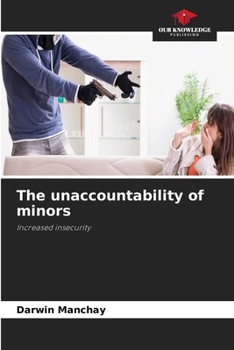 Paperback The unaccountability of minors Book