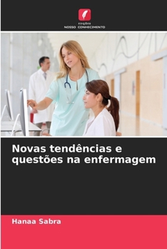 Novas tendências e questões na enfermagem (Portuguese Edition)