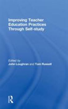 Hardcover Improving Teacher Education Practice Through Self-study Book