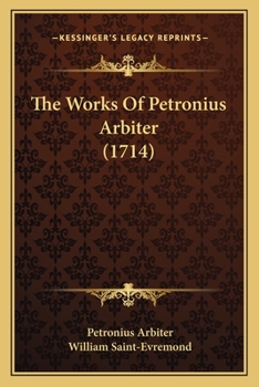 Paperback The Works Of Petronius Arbiter (1714) Book