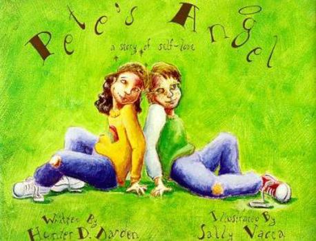 Hardcover Pete's Angel: A Story of Self-Love Book