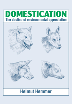 Paperback Domestication: The Decline of Environmental Appreciation Book