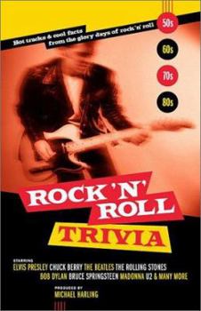 Paperback Rock 'n' Roll Trivia: A Rollicking Ride Through the Glory Days of Rock 'n' Roll Book