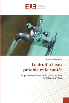 Paperback Le droit à l''eau potable et la santé [French] Book