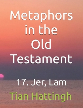 Paperback Metaphors in the Old Testament: 17. Jer, Lam Book