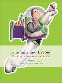 Hardcover To Infinity and Beyond!: The Story of Pixar Animation Studios Book