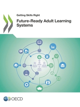 Paperback Getting Skills Right: Future-Ready Adult Learning Systems Book