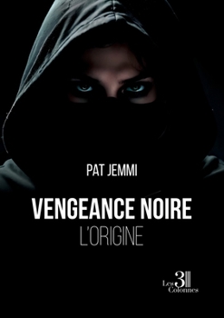 Paperback Vengeance noire - L'origine [French] Book