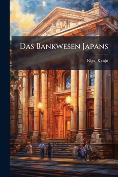 Paperback Das Bankwesen Japans [German] Book