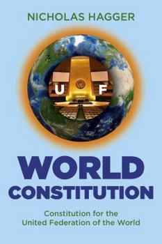Paperback World Constitution: Constitution for the United Federation of the World Book