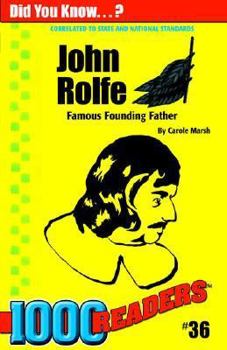 Paperback John Rolfe: Famous Founding Father Book