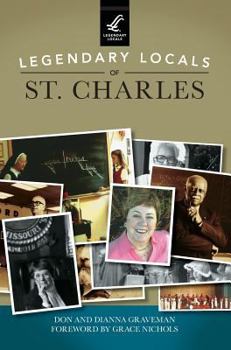 Hardcover Legendary Locals of St. Charles Book