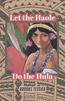 Paperback Let the Haole Do the Hula Book