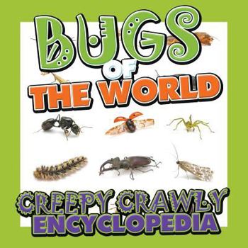 Paperback Bugs of the World (Creepy Crawly Encyclopedia) Book