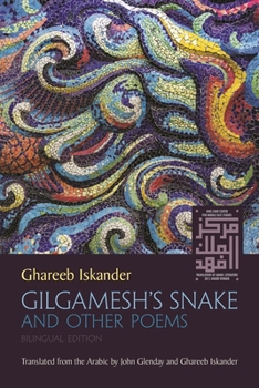 Paperback Gilgamesh's Snake and Other Poems: Bilingual Edition Book