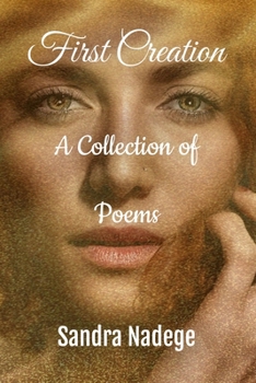 Paperback First Creation: A Collection of Poems Book