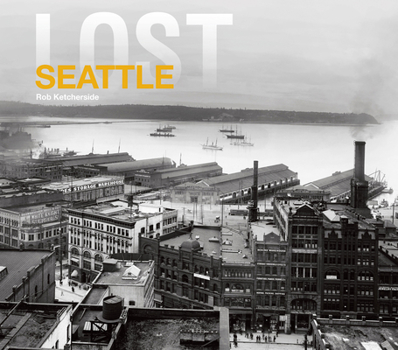 Hardcover Lost Seattle Book