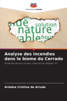 Paperback Analyse des incendies dans le biome du Cerrado [French] Book