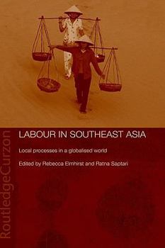 Paperback Labour in Southeast Asia: Local Processes in a Globalised World Book