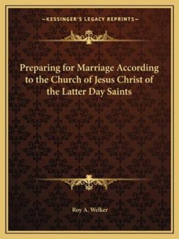 Paperback Preparing for Marriage According to the Church of Jesus Christ of the Latter Day Saints Book