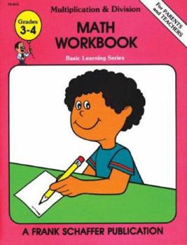 Paperback Basic Learning Series Multiplication & Division, Grades 3-4: Math Workbook Book