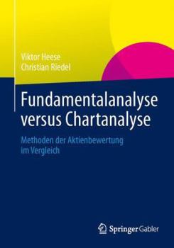 Paperback Fundamentalanalyse Versus Chartanalyse: Methoden Der Aktienbewertung Im Vergleich [German] Book