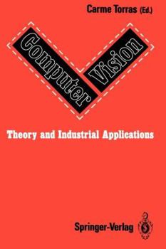 Paperback Computer Vision: Theory and Industrial Applications Book