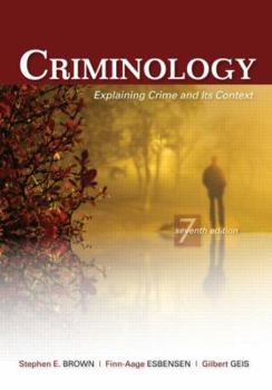 Paperback Criminology: Explaining Crime and Its Context Book