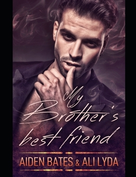 My Brother's Best Friend (Brotherly Love) - Book #1 of the Caldwell Brothers