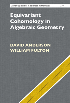 Hardcover Equivariant Cohomology in Algebraic Geometry Book