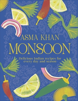 Hardcover Monsoon: Delicious Indian Recipes for Every Day and Season Book
