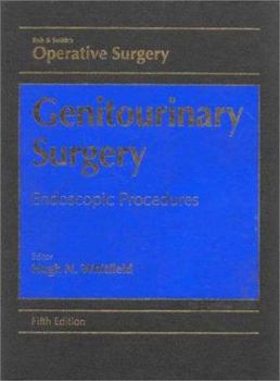 Hardcover Rob & Smith's Operative Surgery: Genitourinary Surgery, 5ed: Endoscopy Book