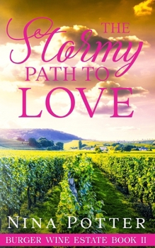 Paperback The Stormy Path To Love: A Stand Alone Grumpy Sunshine Romance Book
