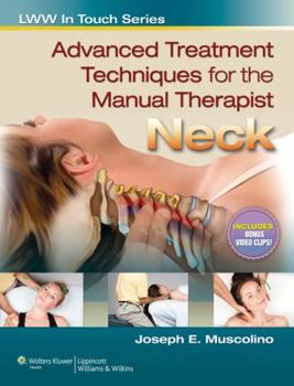 Paperback Advanced Treatment Techniques for the Manual Therapist: Neck Book