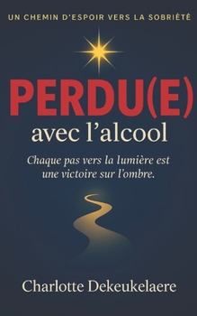 Paperback PERDU(E) avec l' alcool [French] Book