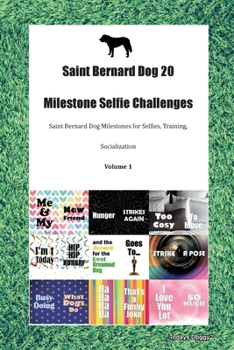 Sharpeagle 20 Milestone Selfie Challenges Sharpeagle Milestones for Selfies, Training, Socialization  Volume 1