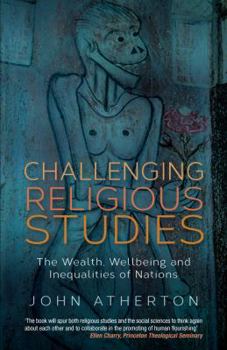 Paperback Challenging Religious Studies: The Wealth, Wellbeing and Inequalities of Nations Book