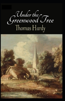 Paperback Under the Greenwood Tree Annotated Book