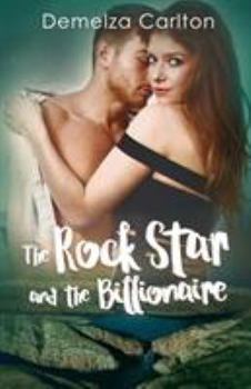 Paperback The Rock Star and the Billionaire Book