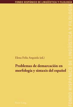 Paperback Problemas de demarcación en morfología y sintaxis del español [Spanish] Book
