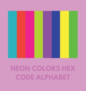 Paperback Neon Colors Hex Code Alphabet Book