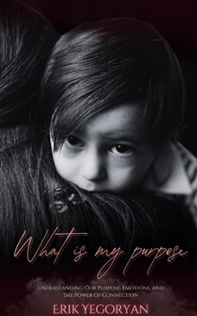 Paperback What Is My Purpose Book