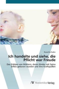 Paperback Ich handelte und siehe, die Pflicht war Freude [German] Book